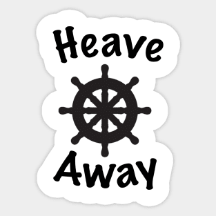 Heave Away Black Sticker